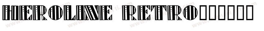 Heroline Retro字体转换
